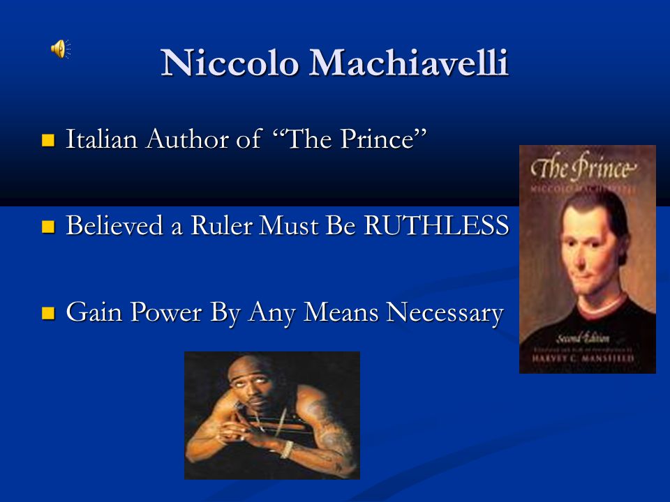 NiccolÒ Machiavelli Biography